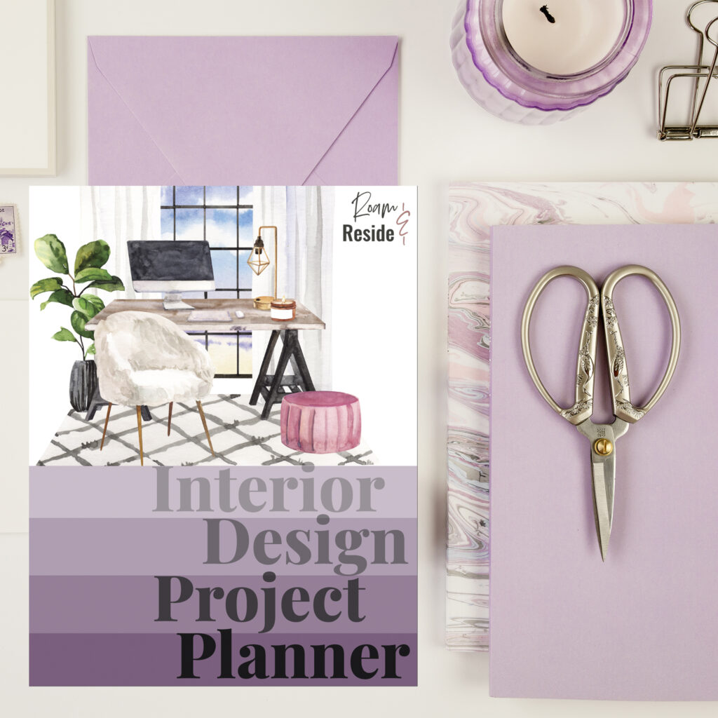 Elegant interior design project planner to organize home makeovers and room redesign refreshes — Roam & Reside designer resource.