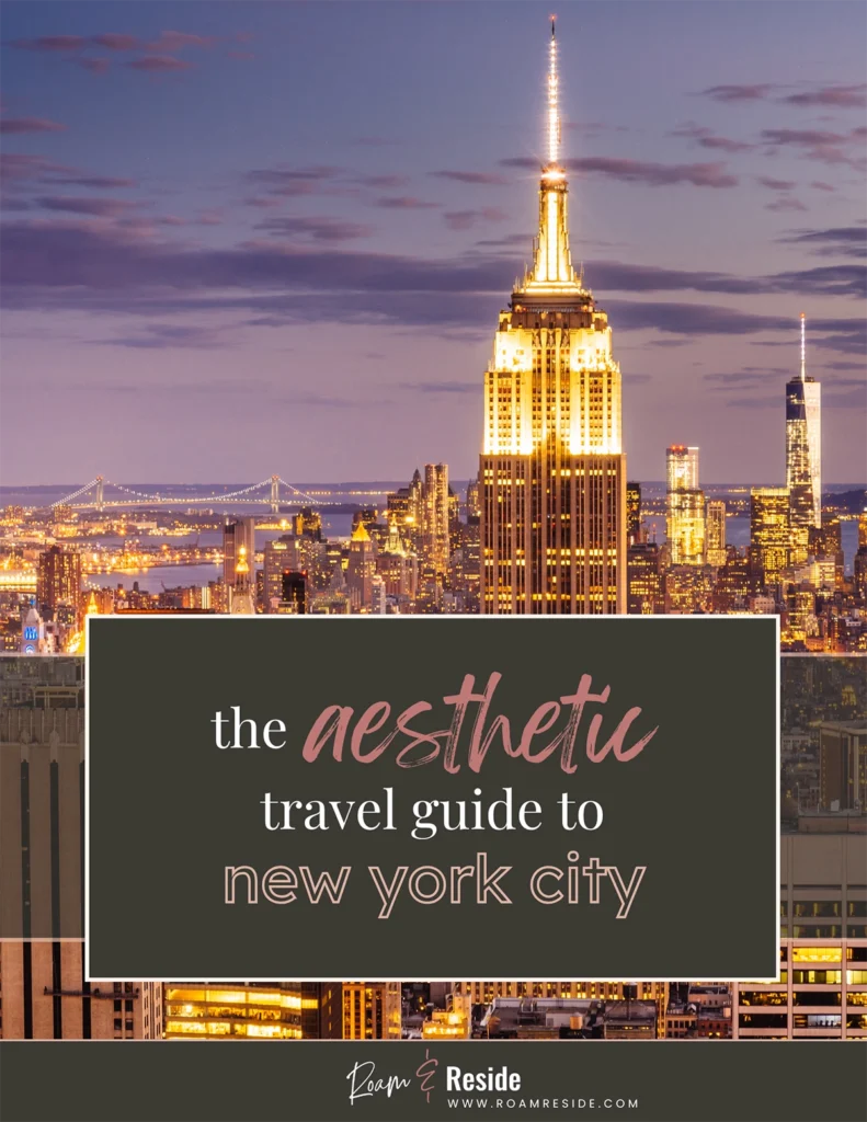 Cover page of the Roam and Reside Aesthetic Travel Guide to New York City with a city skyline image in the background.
