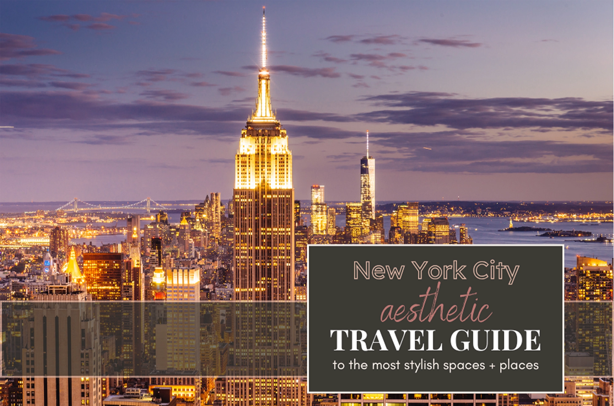 Empire State Building and Manhattan skyline at sunset, cover image for New York City aesthetic travel guide featuring the most stylish hotels, restaurants, and bars.